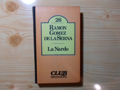 La Nardo - Ramon Gomez De La Serna (26)