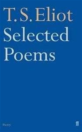Selected Poems - T.S. Eliot, de Eliot, T. S.. Editorial Faber & Faber, tapa blanda en inglés internacional