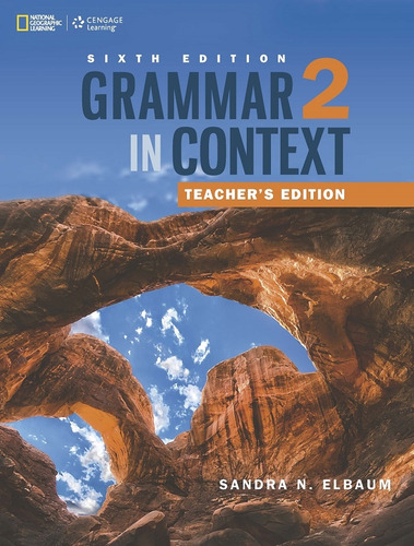 Grammar in Context - 6e - 2: Teacher´s Edition, de Elbaum, Sandra. Editorial Cengage Learning Edições Ltda., capa mole em inglês, 2016