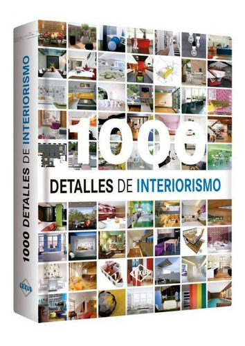 1000 Detalles De Interiorismo 