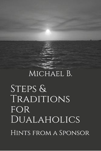 Pasos Y Tradiciones Adictos A Dualidad: Consejos Un