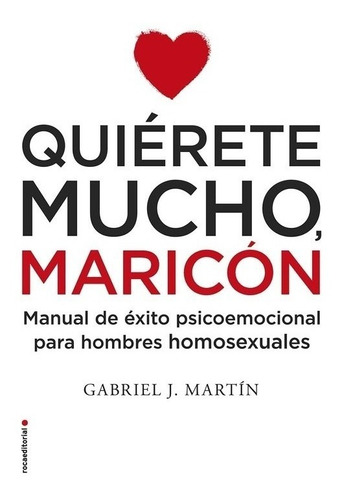 Libro Quiérete Mucho, Maricón - Martin, Gabriel