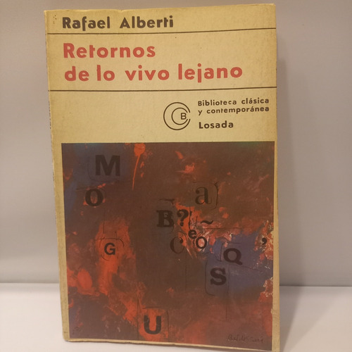 Rafael Alberti - Retornos De Lo Vivo Lejano