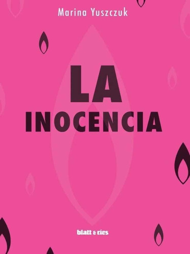 La Inocencia - Marina Yuszczuk