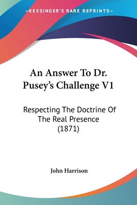 Libro An Answer To Dr. Pusey's Challenge V1: Respecting T...