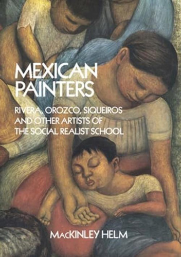 Libro: Pintores Mexicanos: Rivera, Orozco, Siqueiros Y De