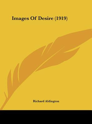 Libro Images Of Desire (1919) - Aldington, Richard
