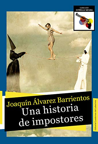Una Historia De Impostores: 22 -coleccion Estrella Negra-