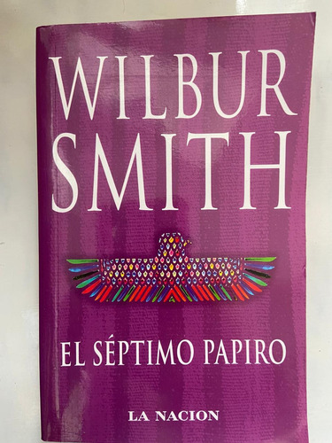 Wilbur Smith El Séptimo Papiro 