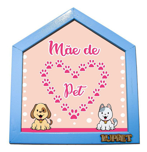 Quadro Decorativo Para Espaço Pet Mãe De Pet