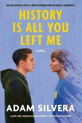 History Is All You Left Me (deluxe Edition), De Adam Silvera. Editorial Gardners En Inglés