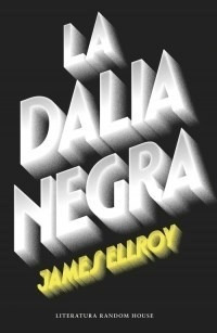 Dalia Negra (rustica) - Ellroy James (papel)
