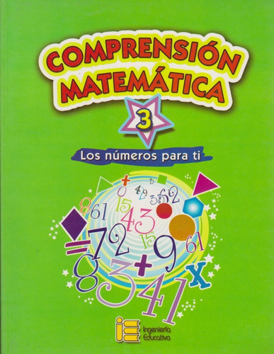 Comprensión Matemática 3 Los Números Para Ti Primaria Ing Ed
