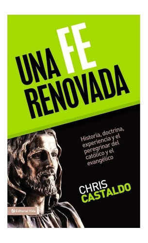 Una Fe Renovada - Chris Castaldo 