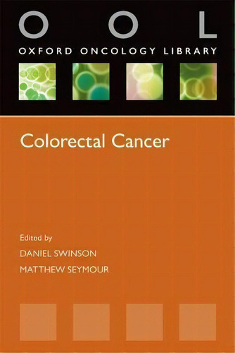 Colorectal Cancer, De Daniel Swinson. Editorial Oxford University Press, Tapa Blanda En Inglés