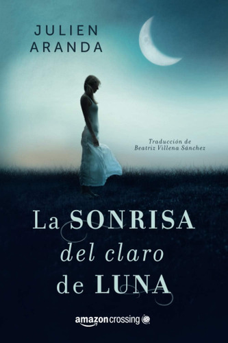 Libro: La Sonrisa Del Claro De Luna (edición En Español)