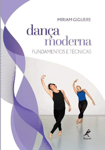 Danca Moderna - Fundamentos E Técnicas