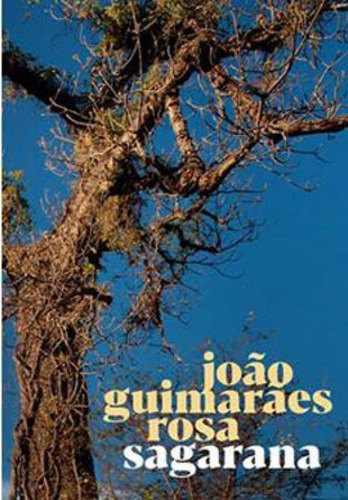 Sagarana, De Rosa, João Guimarães. Global Editora, Capa Mole, Edição 1ª Edição - 2019 Em Português