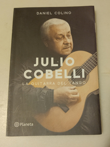 Julio Cobelli - La Guitarra Del Tango - Daniel Colino