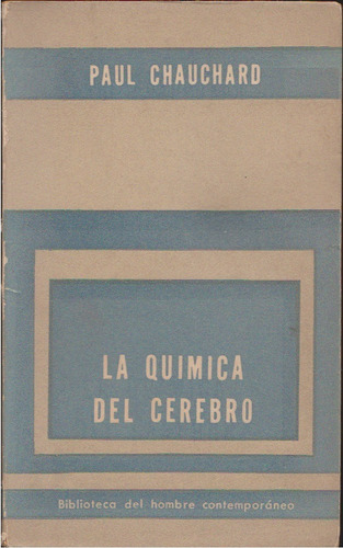 La Quimica Del Cerebro Paul Chauchard U00158 