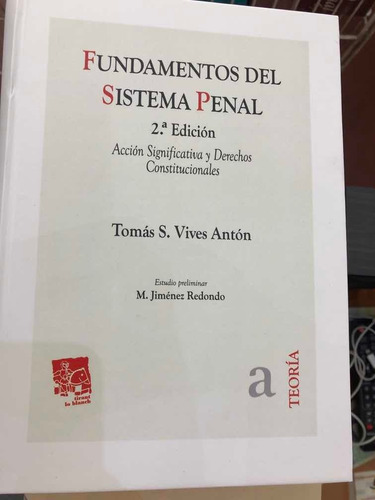 Fundamentos Del Sistema Penal Nueva Edicion. Vives Anton