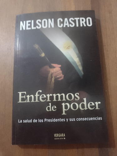 Enfermos De Poder - Nelson Castro - Vergara