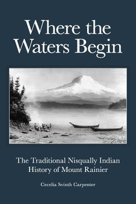 Libro Where The Waters Begin: The Traditional Nisqually I...