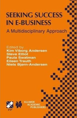 Libro Seeking Success In E-business - Kim Viborg Andersen