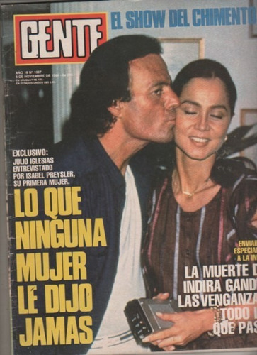 Revista * Gente Nº 1007 Año 1984 J Iglesias - Jaite - Gandhi