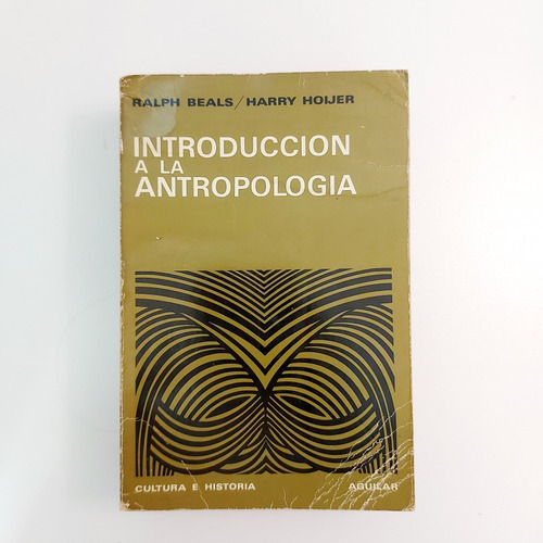 Introducción A La Antropología- Ralph Beals Harry Hoijer (e)