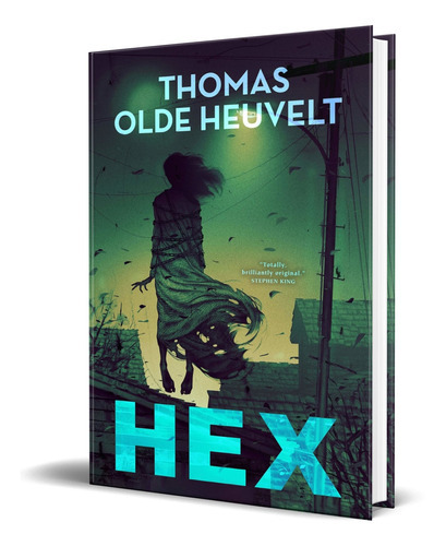 Hex, De Thomas Olde Heuvelt. Editorial Tor Nightfire, Tapa Blanda En Inglés, 2021