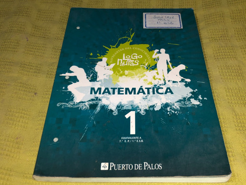 Matematica 1 Logonautas - Puerto De Palos