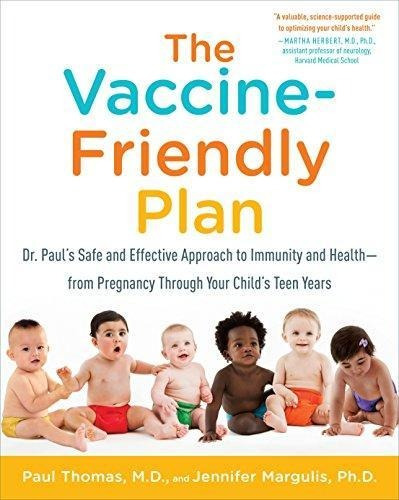 The Vaccine-friendly Plan: Dr. Paul's Safe And Effective App