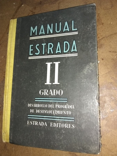 Manual Estrada . Segundo Grado.(1962/274 Pag ).