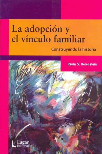 La Adopción Y El Vínculo Familiar / Berenstein / Enviamos