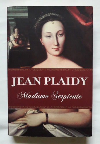 Madame Serpiente Jean Plaidy Victoria Holt 2006 Impecable