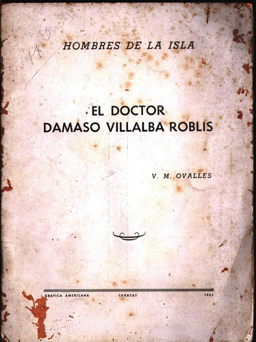 Hombres De La Isla El Dr Damaso Villalba Roblis