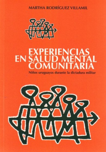 Experiencias En Salud Mental Comunitaria, de Martha Rodríguez Villlamil. Editorial NORDAN, tapa blanda, edición 1 en español