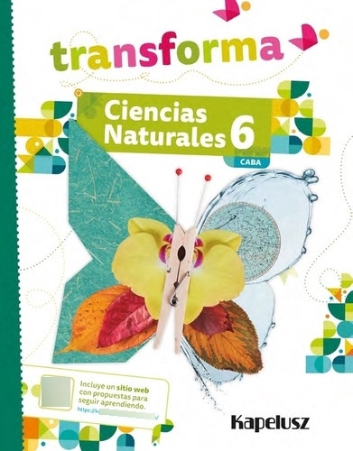 Ciencias Naturales 6 - Transforma - Caba