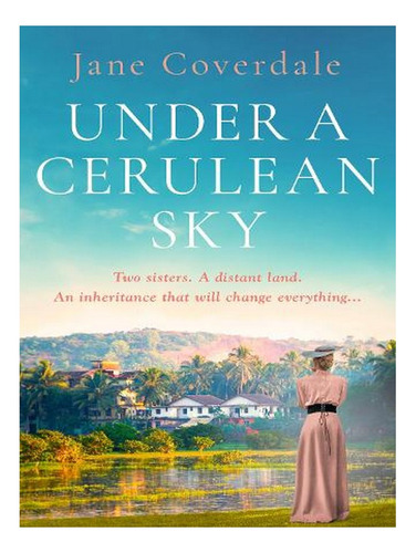 Under A Cerulean Sky (paperback) - Jane Coverdale. Ew04