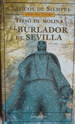 El Burlador De Sevilla Tirso De Molina