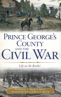 Libro Prince George's County And The Civil War: Life On T...