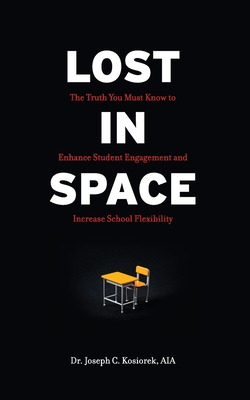 Libro Lost In Space: The Truth You Must Know To Enhance S...