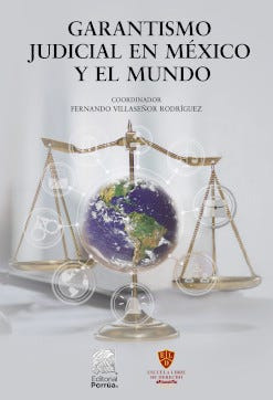 Garantismo Judicial En México Y El Mundo