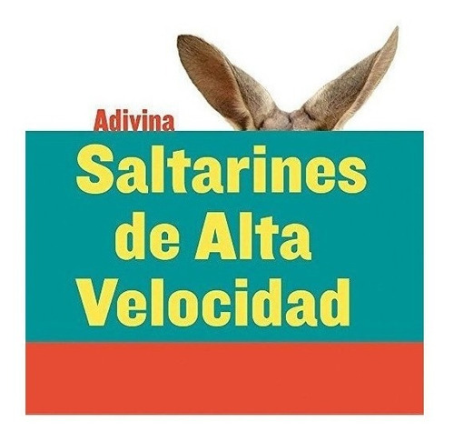 Saltarines De Alta Velocidad (high-speed Hoppers) : Cangu...