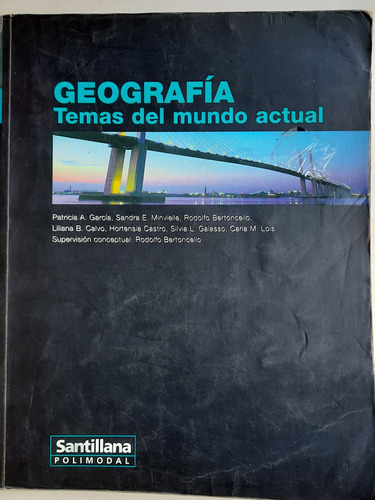 Geografía Temas Del Mundo Actual  / Polimodal Santillana  ( 