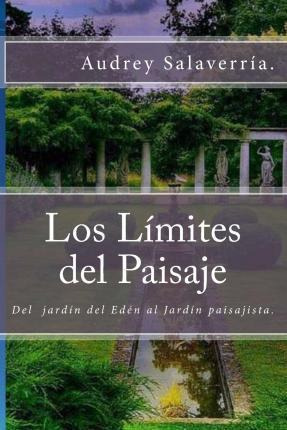 Libro Los L Mites Del Paisaje - Audelina Galvan