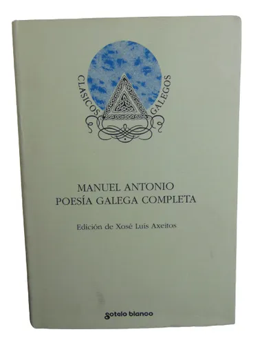 Adp Poesia Galega Completa Manuel Antonio / Ed Sotelo Blanco (Usado)