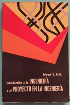 Comprar Introducción A La Ingeniería Y Al Proyecto En La Ingeniería