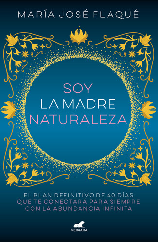 Libro Soy La Madre Naturaleza - María José Flaqué
